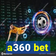a360 bet